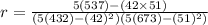r =\frac{5(537)-(42 \times 51)}{(5 (432) -(42)^2)(5(673) -(51)^2)}