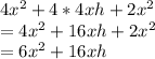 4x^2 +4*4xh + 2x^2\\= 4x^2 + 16xh + 2x^2\\= 6x^2 + 16xh