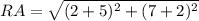 RA=\sqrt{(2+5)^2+(7+2)^2}