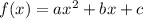 f(x)=ax^{2} +bx+c