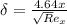 \delta = \frac{4.64x}{\sqrt Re_x}