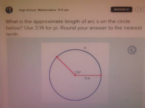 What is the approximate length of arc s on the circle below?  use 3.14 for . round your answer to th