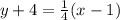 y+4= \frac{1}{4} (x-1)