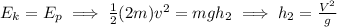 E_k=E_p\implies\frac{1}{2}(2m)v^2=mgh_2\implies h_2=\frac{V^2}{g}