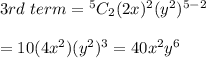 3rd\ term={ ^5C_2(2x)^2(y^2)^{5-2}} \\  \\ =10(4x^2)(y^2)^3=40x^2y^6
