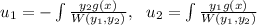 u_1= - \int \frac{y_2g(x)}{W(y_1,y_2)},\,\,\,\,u_2=\int \frac{y_1g(x)}{W(y_1,y_2)}