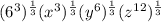 (6^3)^{\frac{1}{3}}(x^3)^{\frac{1}{3}}(y^6)^{\frac{1}{3}}(z^{12})^{\frac{1}{3}}