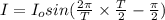 I=I_osin(\frac{2\pi }{T}\times \frac{T}{2}-\frac{\pi }{2})