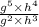 \frac{ {g}^{5} \times  {h}^{4}  }{ {g}^{2}  \times  {h}^{3} }