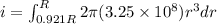 i = \int_{0.921R}^R 2\pi (3.25 \times 10^8)r^3 dr
