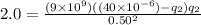 2.0 = \frac{(9\times 10^{9}) ((40\times 10^{-6}) - q_{2}) q_{2}}{0.50^{2}}