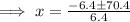 \implies x = \frac{-6.4\pm 70.4}{6.4}