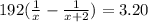 192(\frac{1}{x}-\frac{1}{x+2})=3.20
