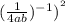 ( \frac{1}{4ab})^{-1})^{^2}