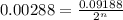 0.00288=\frac{0.09188}{2^n}