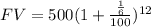 FV=500(1+\frac{ \frac{1}{6}}{100})^{12}&#10;
