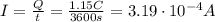 I=\frac{Q}{t}=\frac{1.15 C}{3600 s}=3.19\cdot 10^{-4}A