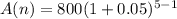 A(n)=800(1+0.05)^{5-1}