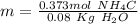 m=\frac{0.373mol~NH_4C}{0.08~Kg~H_2O}