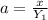 a = \frac{x\lamda}{Y_1}