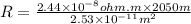 R = \frac{2.44 \times 10^{-8} ohm.m \times 2050 m}{2.53\times 10^{-11} m^2}