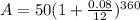A=50(1+\frac{0.08}{12})^{360}