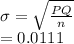 \sigma = \sqrt{\frac{PQ}{n} } \\=0.0111