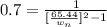 0.7 =\frac{1}{[\frac{65.44}{w_n}]^2 -1}