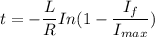 t=-\dfrac{L}{R}In(1-\dfrac{I_{f}}{I_{max}})