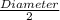 \frac{Diameter}{2}