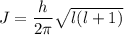 J=\dfrac{h}{2\pi}\sqrt{l(l+1)}