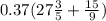 0.37(27 \frac{3}{5}+ \frac{15}{9})