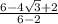 \frac{6-4\sqrt{3}+2 }{6-2}