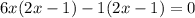 6x(2x-1)-1(2x-1)=0