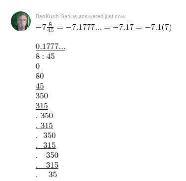 How do you write -7 8/45 as a decimal