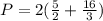 P=2(\frac{5}{2} +\frac{16}{3} )
