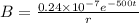 B = \frac{0.24 \times 10^{-7} e^{-500 t}}{r}
