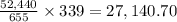 \frac{52,440}{655} \times 339 = 27,140.70