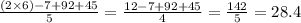 \frac{(2 \times 6) - 7 + 92 + 45 }{5} =  \frac{12 - 7 + 92 + 45}{4} =  \frac{142}{5} = 28.4