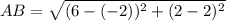 AB=\sqrt{(6-(-2))^{2}+(2-2)^{2}}