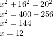 x^2+16^2=20^2\\&#10;x^2=400-256\\&#10;x^2=144&#10;\\x=12