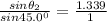 \frac {sin\theta_2}{sin{45.0}^0}=\frac {1.339}{1}