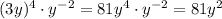 (3y)^4\cdot y^{-2}=81y^4\cdot y^{-2}=81y^{2}