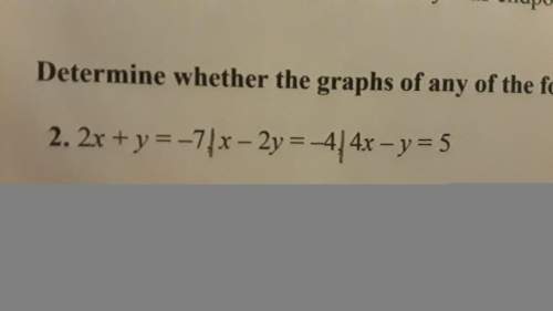 Are the graphs of any of the equations are parallel or perpendicular? ? - you if you answer