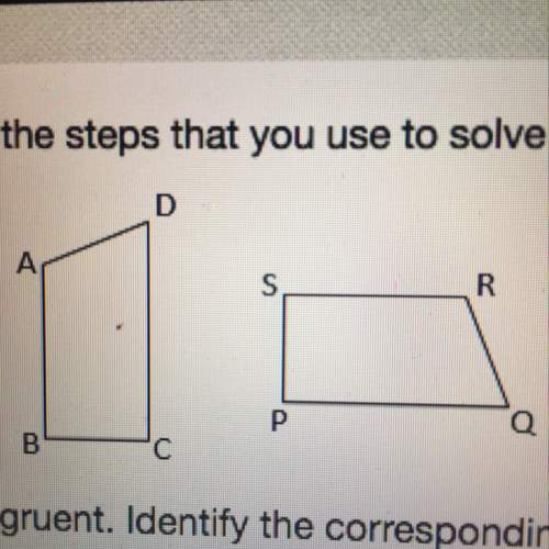 The two figure shown above are congruent. identify the corresponding sides and angles.