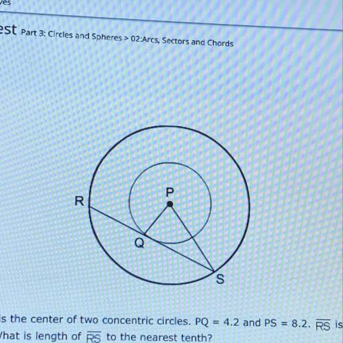 Point p is the center of two concentric circles pq equals 4.2 and ps equals 8.2 rs is tension to the