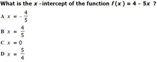 What is the x-intercept of the function f (x ) = 4 - 5x &lt; 333