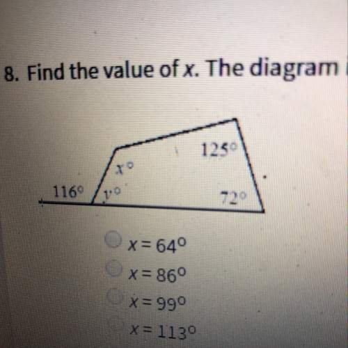 Find the value of x a. x=64 b. x=86 c. x= 99 d. x= 113