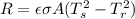 R = \epsilon \sigma A (T_{s}^{2} - T_{r}^{2})
