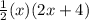 \frac{1}{2}(x)(2x+4)